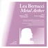 Lea Bertucci - Metal Aether