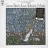 Steve Reich - Live / Electric Music