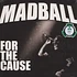 Madball - For The Cause White Vinyl Edition