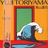 Yuji Toriyama - Choice Works 1982 - 1985