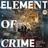 Element Of Crime - Schafe, Monster Und Mäuse