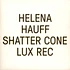 Helena Hauff - Shatter Cone