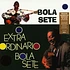 Bola Sete - O Extraordinario Bola Setegatefold Sleeve Edition