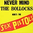 Sex Pistols - Never Mind The Bollocks, Here's The Sex Pistols