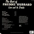Freddie Hubbard - The Best Of Freddie Hubbard, Live And In Studio