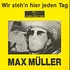 Max Müller (Mutter) - Wir Steh'n Hier Jeden Tag / Sie Ist Aus Holland