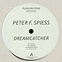 Peter F. Spiess - Dreamcatcher