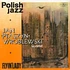 Jan Ptaszyn Wroblewski - Flyin' Lady