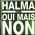 Halma / Oui Mais Non - Split