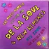 De La Soul - 4 New Remixes