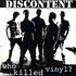 Discontent - Who Killed Vinyl?