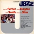 Big Joe Turner, Buck Clayton, Stuff Smith, Memphis Slim - Europa Jazz
