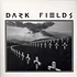 T - Dark Fields