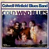 Colwell-Winfield Blues Band - Cold Wind Blues