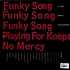 Low Profile - Funky Song / Playing For Keeps / No Mercy