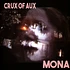 Crux Of Aux - Mona