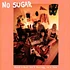 No Sugar - Rock'n'roll Isn't Boring, It's You