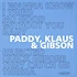 Paddy, Klaus & Gibson - Paddy, Klaus & Gibson