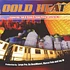 Cold Heat - Why You Wanna Do That / Put Ya Self In My Place / Listen Up / Jakin' Our Slang