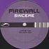 Firewall - Sincere