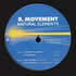 B. Movement - Natural Elements Black Vinyl Edition