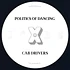 Politics Of Dancing & Cab Drivers & Sebo K - Politics Of Dancing X Cab Drivers & Sebo K