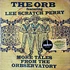 The Orb Featuring Lee Perry - More Tales From The Orbservatory
