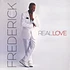 Frederick - Real Love