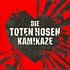 Die Toten Hosen - Kamikaze