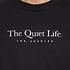 The Quiet Life - Serif T-Shirt