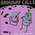 Broadway Calls - Meet Me On The Moon