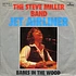 Steve Miller Band - Jet Airliner
