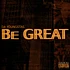 Da Youngstas - Be Great