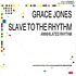 Grace Jones - Slave To The Rhythm