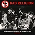 Bad Religion - 924 Gilman Street Berkeley 1989 Green Vinyl Edition
