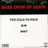 Bass Drum Of Death - Too Cold To Hold / Wait