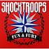 Shock Troops - Fun & Fury