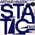 Arthur Hnatek Trio - Static Yellow Vinyl Edition