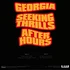 Georgia - Seeking Thrills After Hours Record Store Day 2021 Edition