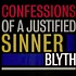 Blyth - Confessions Of A Justified Sinner