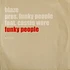 Blaze pres. Funky People feat. Cassio Ware - Funky People