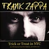Frank Zappa - Trick Or Treat In Nyc Live Fm Broadcast From The Palladium 1977