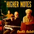 Higher Notes - Double Salute