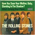 The Rolling Stones - Have You Seen Your Mother, Baby, Standing In The Shadow? / Who's Driving Your Plane