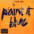 Nils Landgren Funk Unit - Paint It Blue