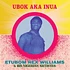 Etubom Rex Williams - Ubok Aka Inua