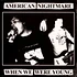 American Nightmare - When We Were Young