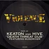 Keaton & Hive - Death Threat