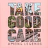 Among Legends - Take Good Care