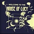 House Of Lucy - Welcome To The House Of Lucy